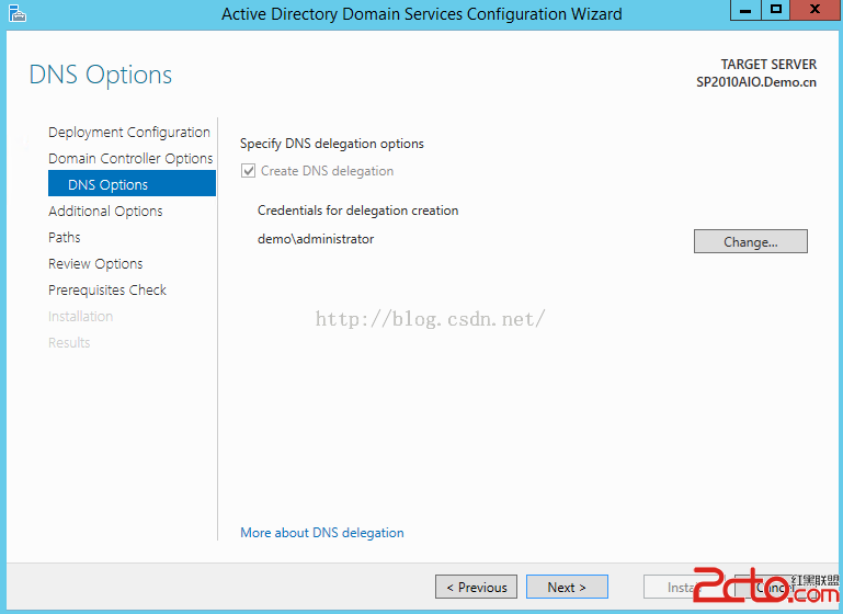 Machine generated alternative text:Actlve Dlrecto Domaln Servlces Confl uratlon Wlzard TARGET SERVER SP2010AIODemo.cn （ h 引 垮 已 ． DNS Options Deployment 匚 on ， § ur 三 ， cn 匚 0 三 ， Controller [ 孓 ， cn 三 D N S Op ， 〕 ns 匕 匕 ， cn 引 Options F 主 Revlew Cp ， cn 三 Prerequisites 匚 h 以 北 Next > Specify DNS delegation options 丨 丨 Create DNS delegation Credentials for delegation creation demoxadministrator More about DNS d egatio ， 1 （ Install Cancel 